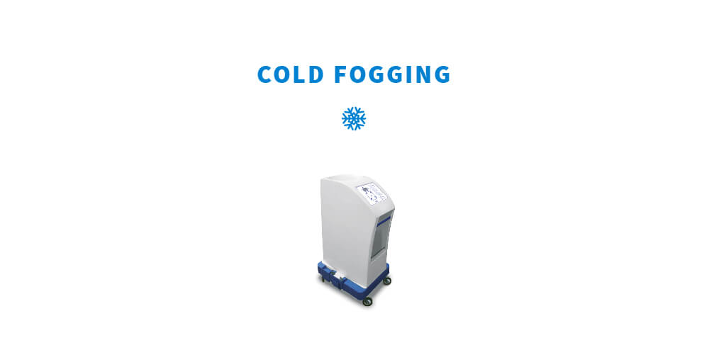 Cold Fogging
